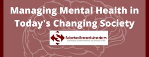 Managing Mental Health in a Changing Society